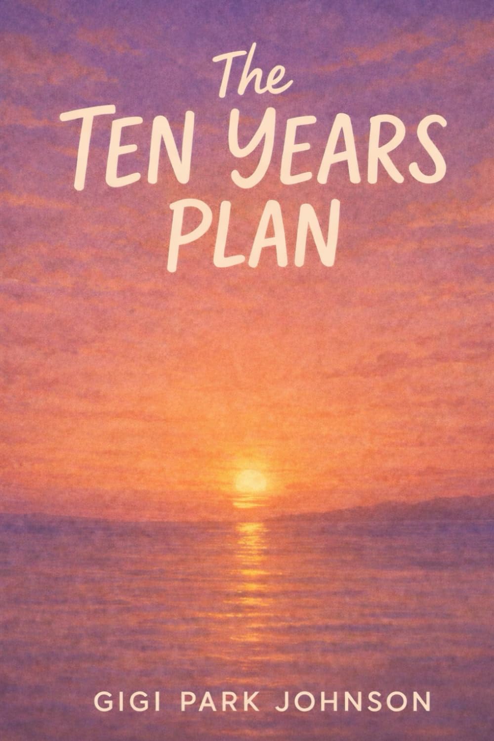 The Ten Years Plan