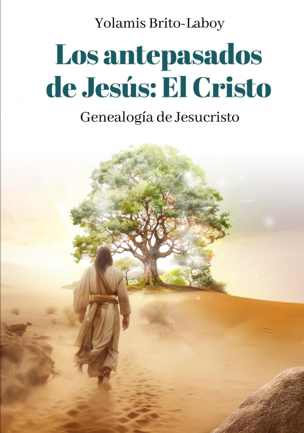 Los Antepasados de Jesús: el Cristo: Genealogía de Jesucristo