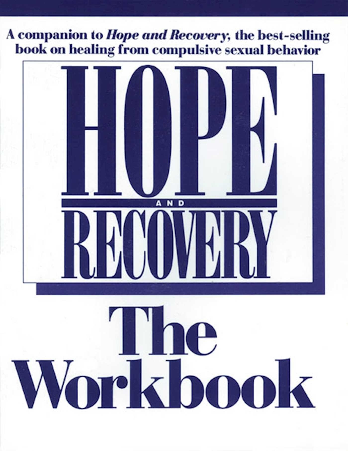 Hope And Recovery The Workbook