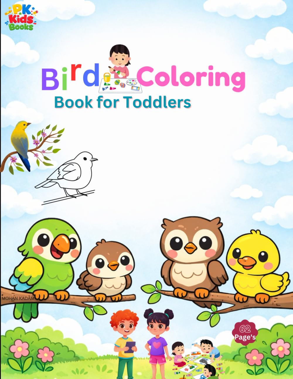 Birds Coloring Book for Toddlers: Cute and Easy Bird Coloring Pages for Kids Ages 2–7 (PK Kids Coloring Book Series)
