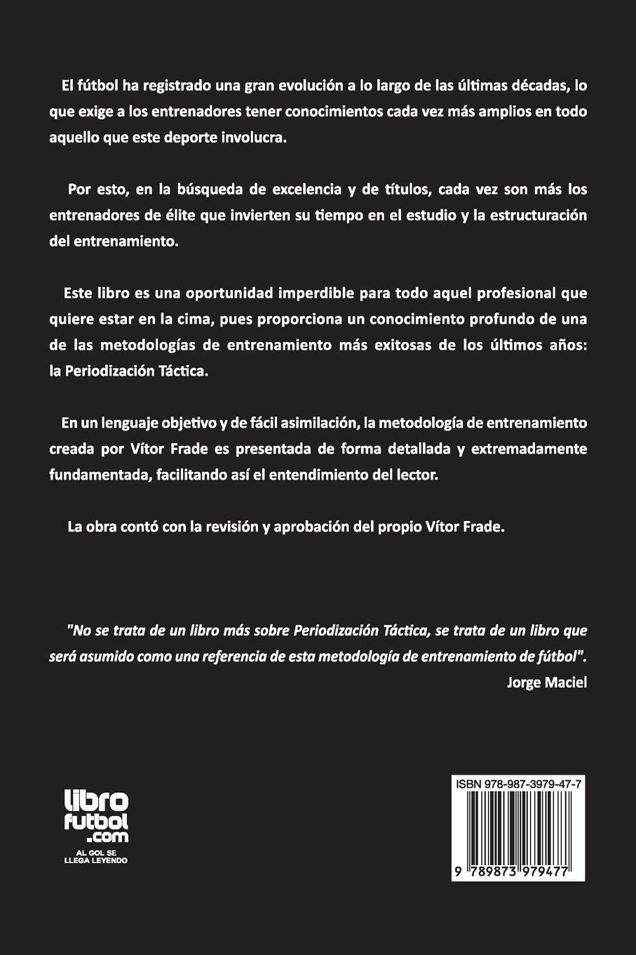 La periodización táctica es... (Spanish Edition)