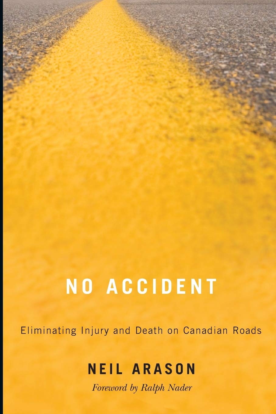 No Accident: Eliminating Injury and Death on Canadian Roads