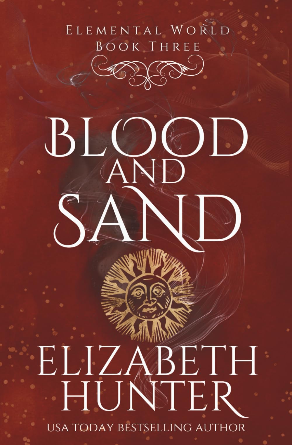 Blood and Sand: An Elemental World Novel: Volume 2 (Elemental Mysteries/World)