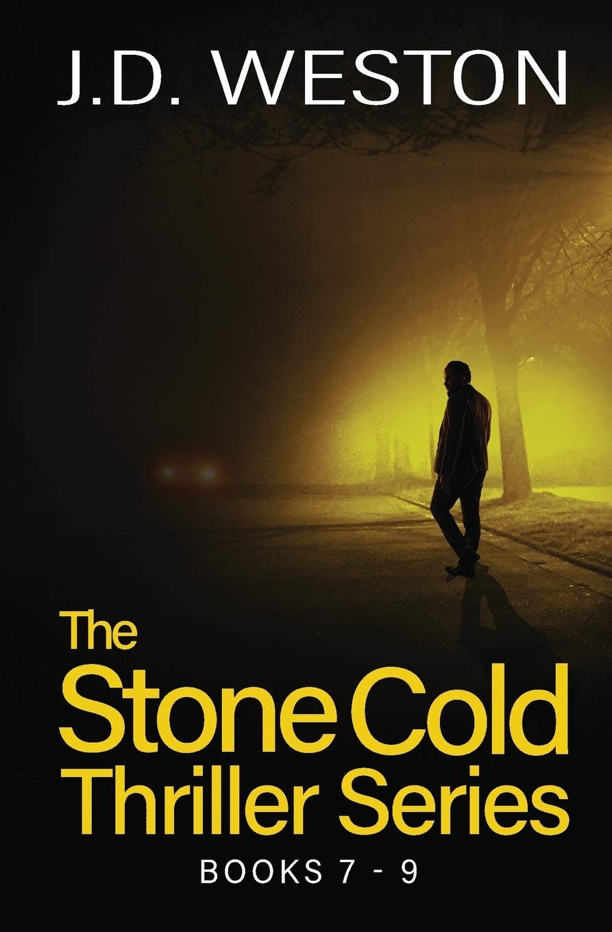 The Stone Cold Thriller Series Books 7 - 9: A Collection of British Action Thrillers: 3