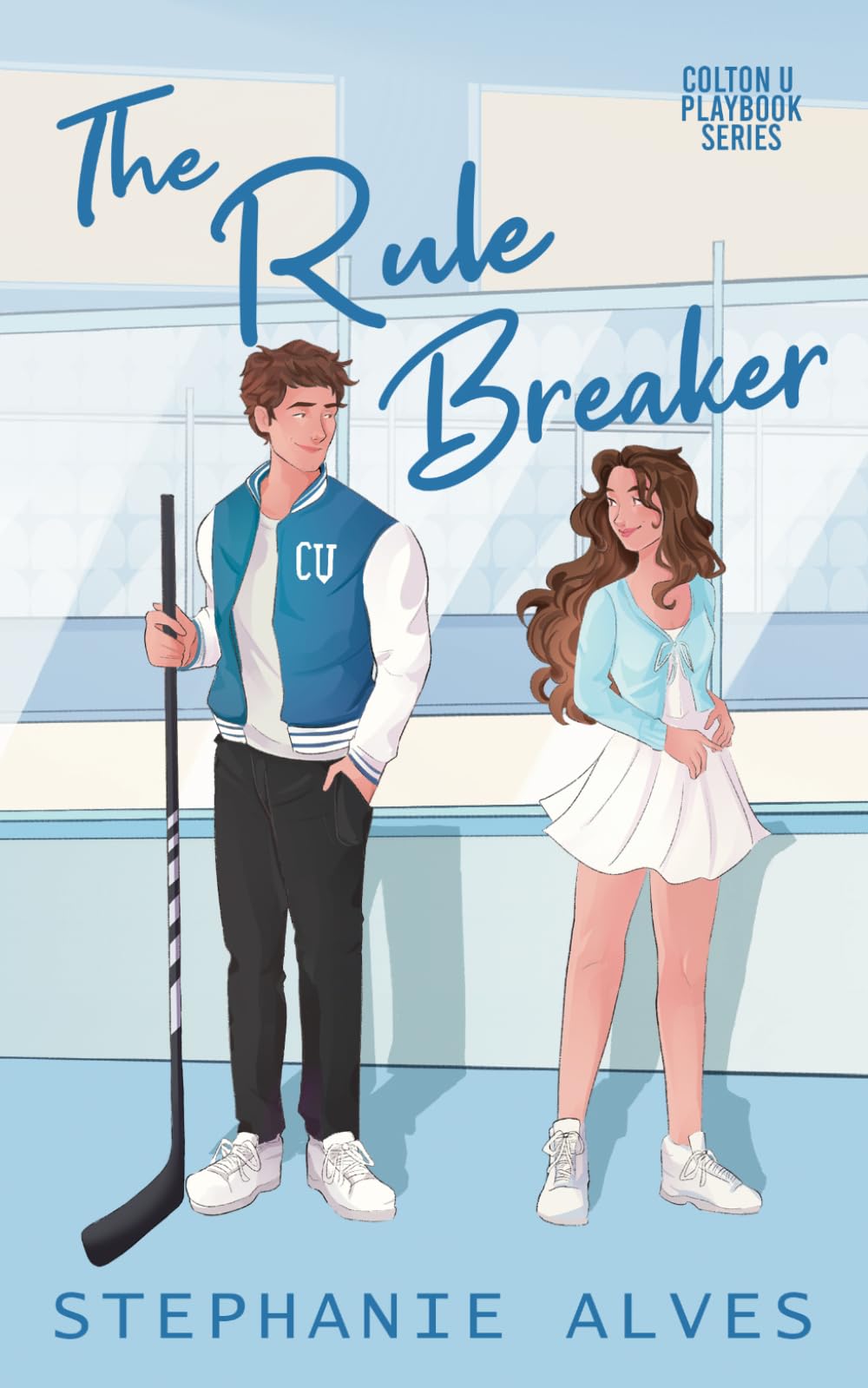 The Rule Breaker: 1 (Colton U Playbook)