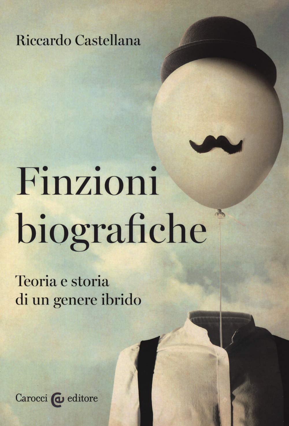 Finzioni Biografiche. Teoria E Storia Di Un Genere Ibrido - 4