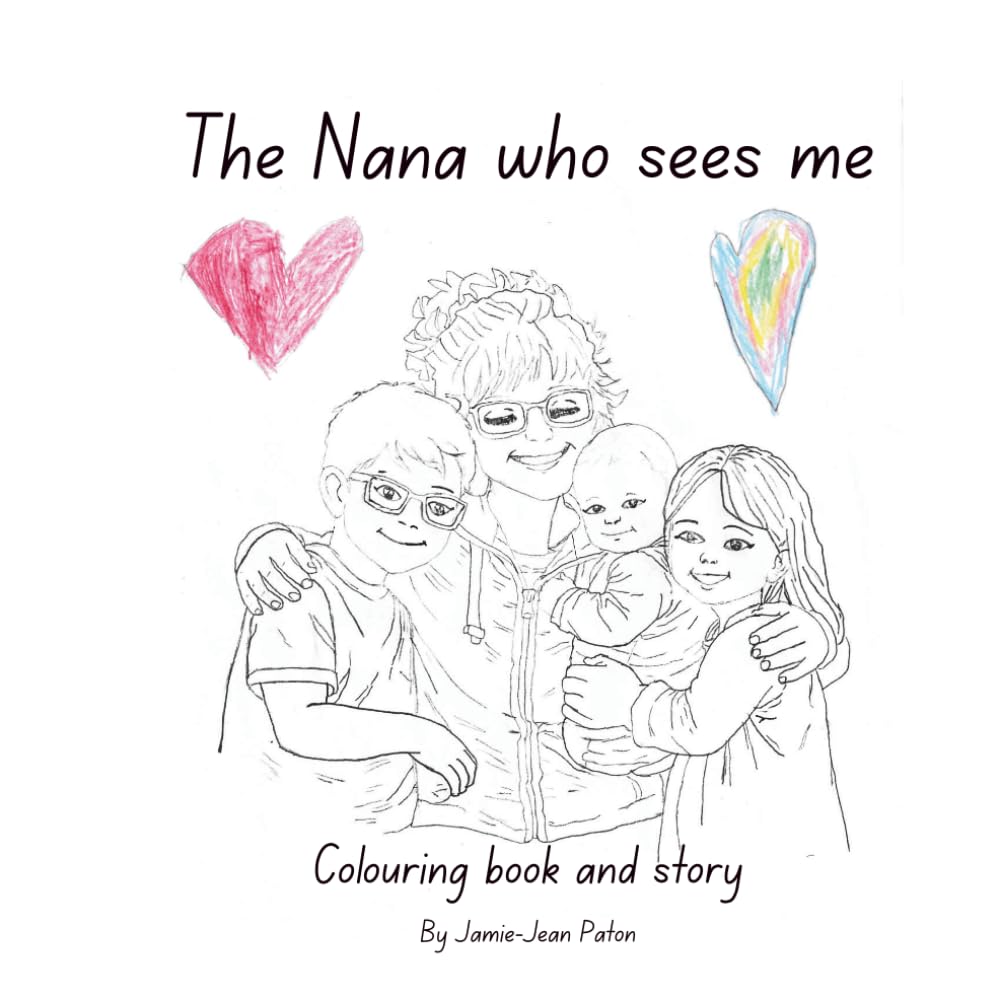 The Nana who sees me: Colouring book and story
