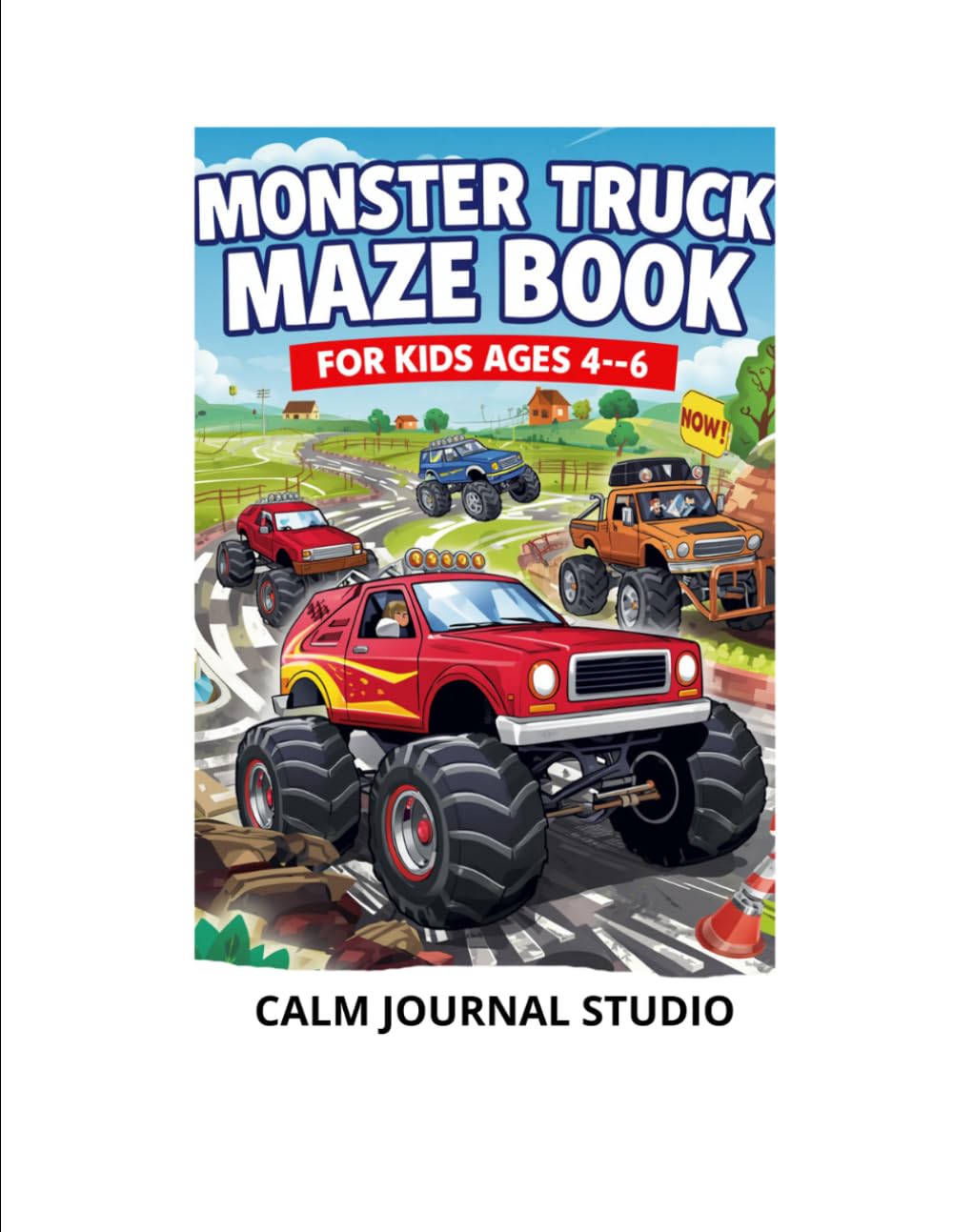 Monster Truck Maze Book for Kids Ages 4–6: Fun and Easy Monster Truck Mazes for Kids