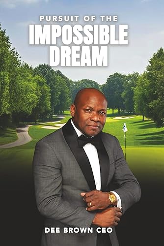 Pursuit Of The Impossible Dream