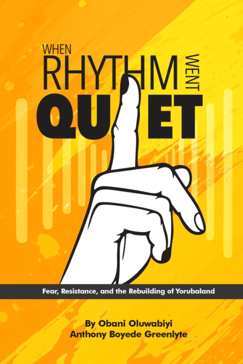 WHEN RHYTHM WENT QUIET: Fear, Resistance, and the Rebuilding of Yorubaland