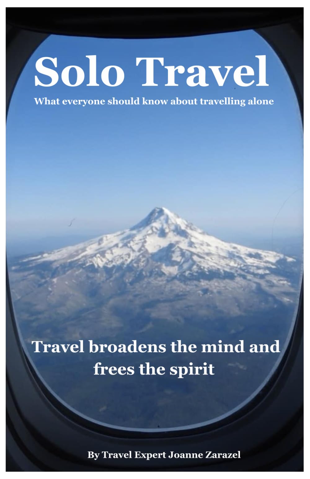 Solo Travel: What everyone should know about solo travel