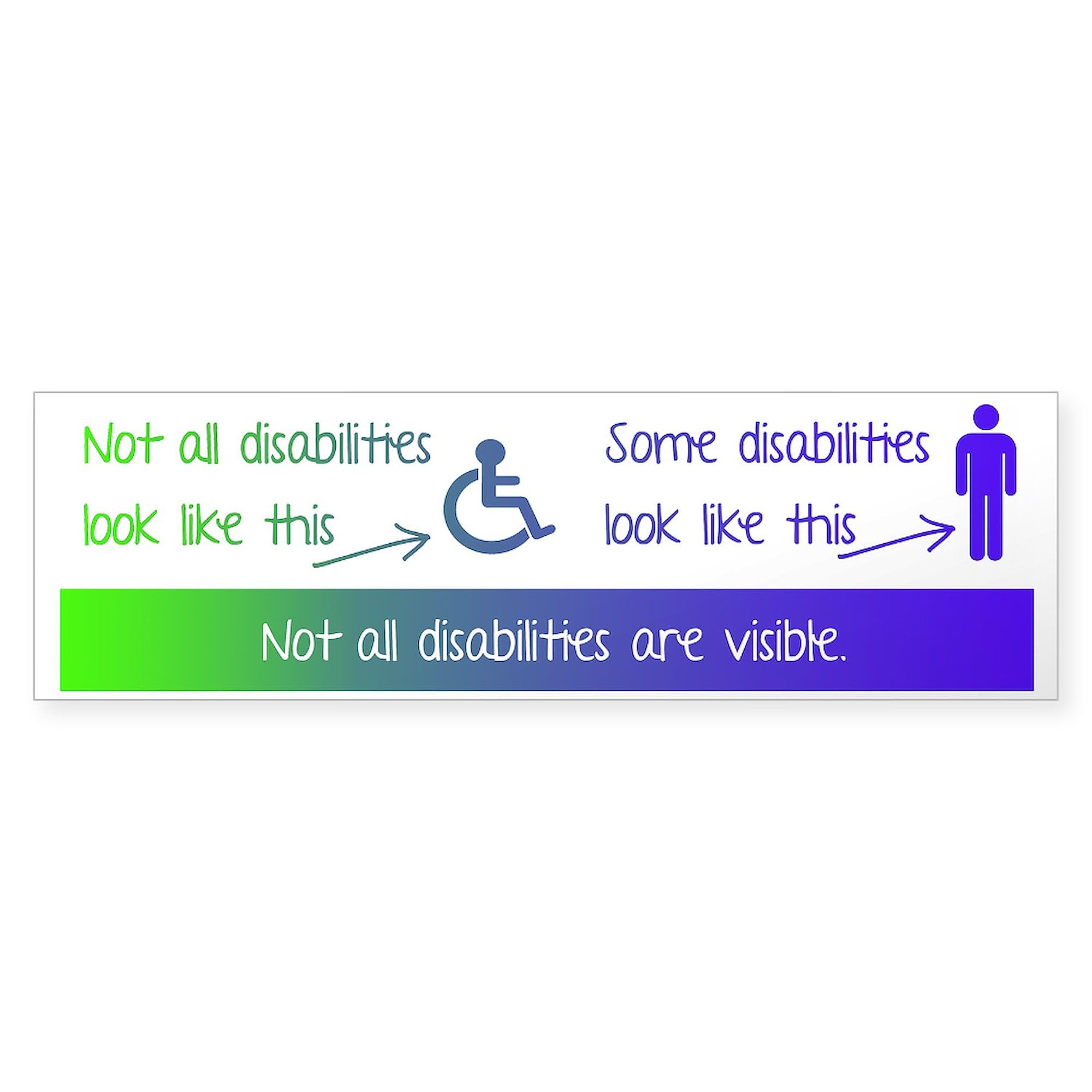 CafePress Invisible Disabilities Sticker (Bumper) 10