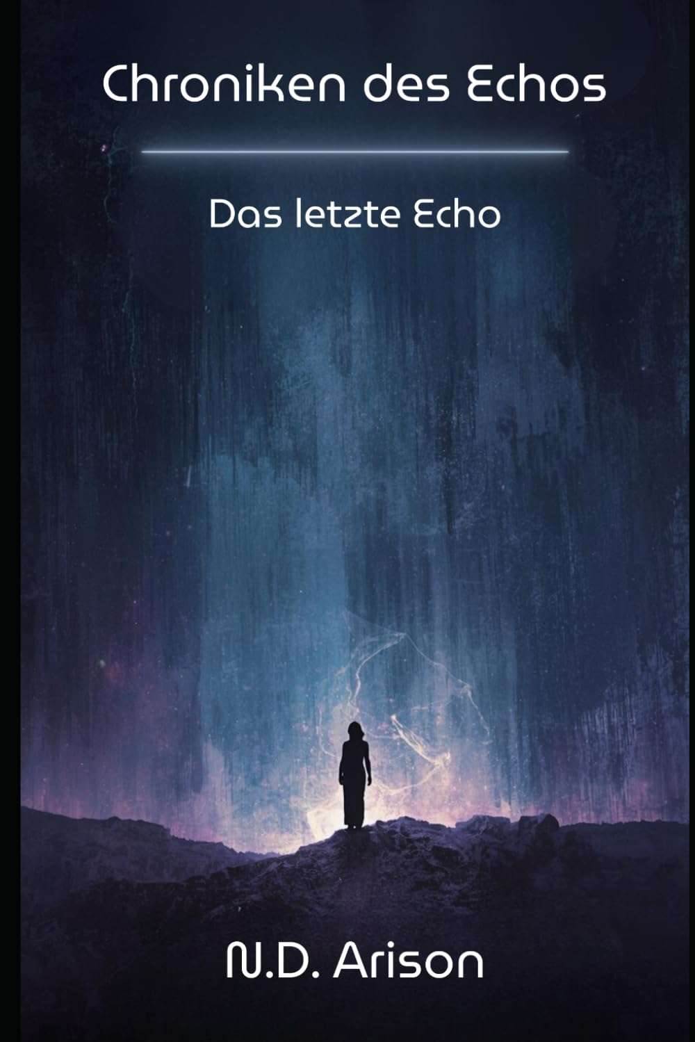 Chroniken des Echos: Das letzte Echo: 1