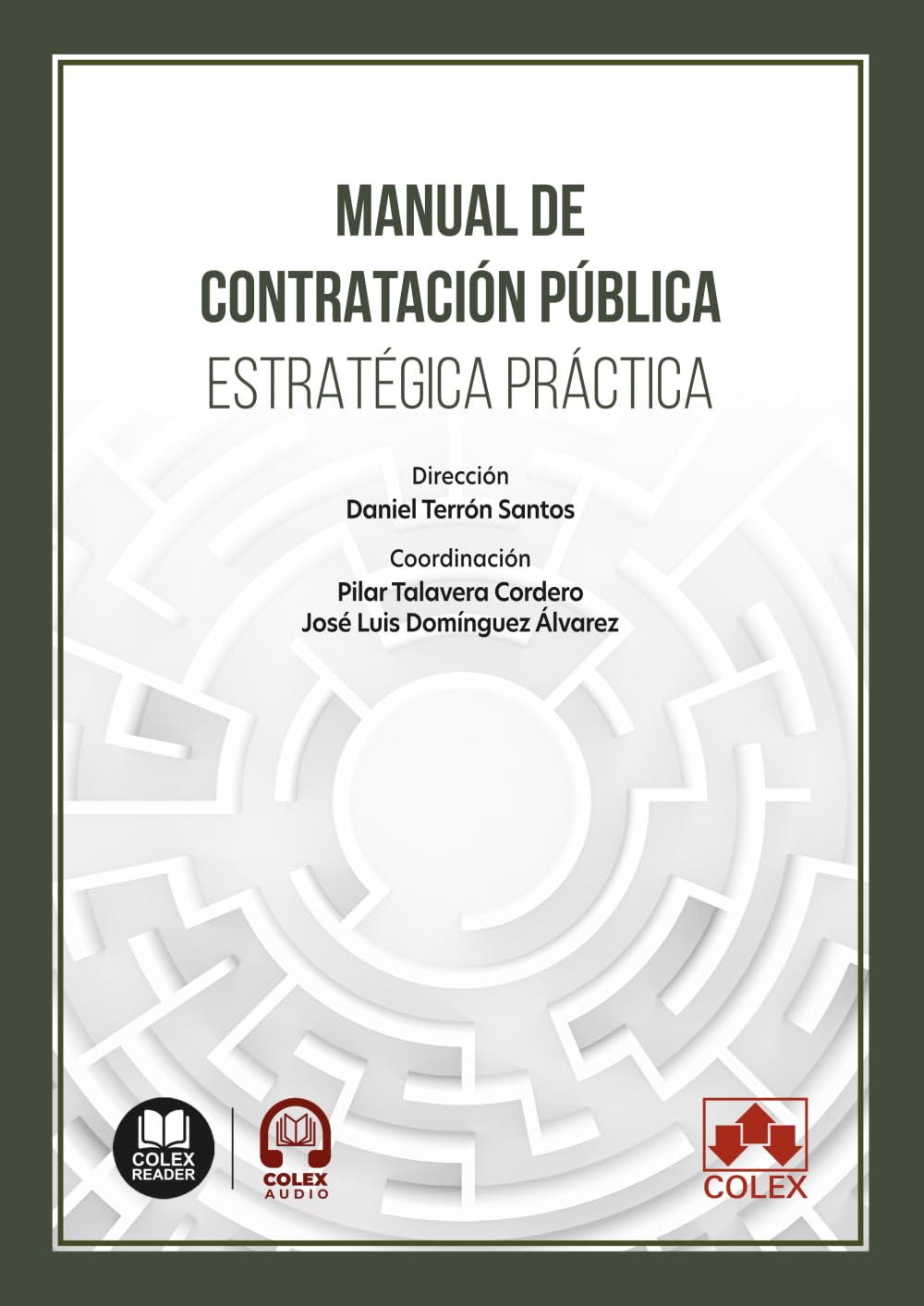 Manual de contratación pública. Estratégica práctica (monografico)