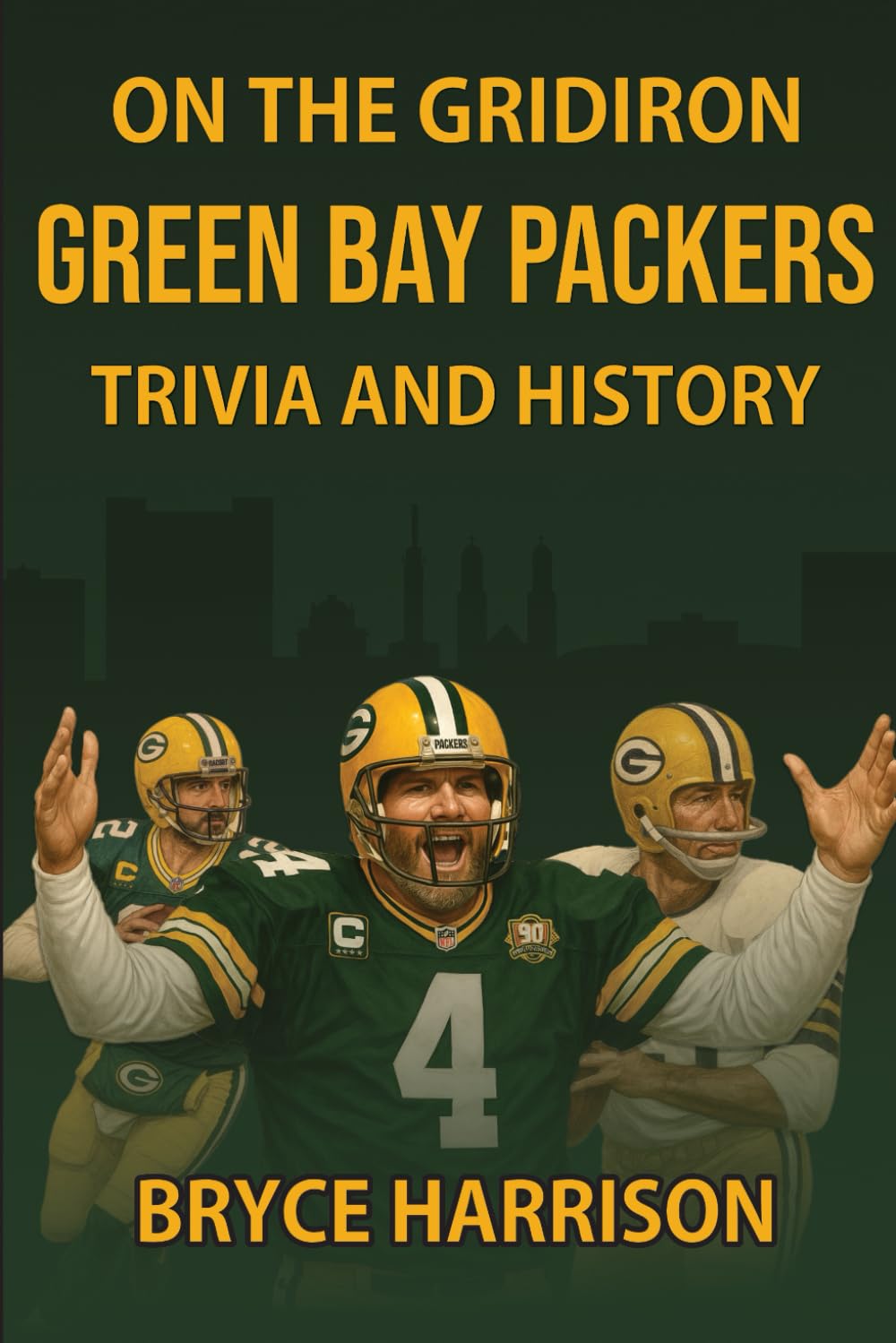 On the Gridiron: Green Bay Packers: Trivia and History