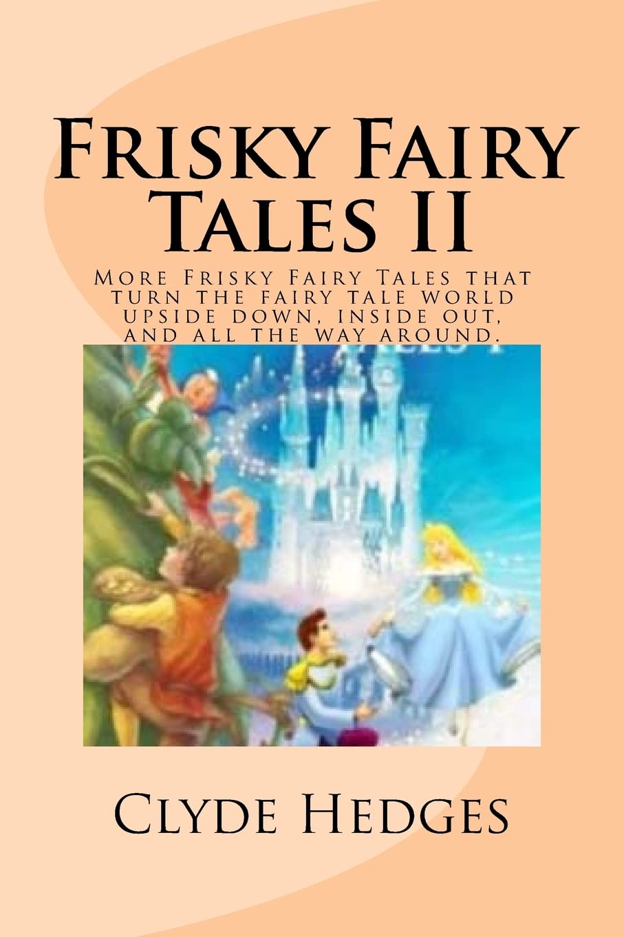 Frisky Fairy Tales II: Volume 2