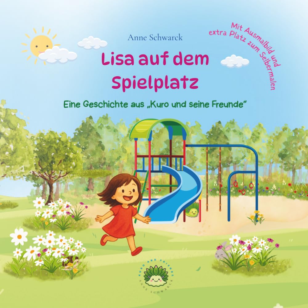 Lisa auf dem Spielplatz: Eine fröhliche, liebevoll illustrierte Vorlesegeschichte über Spielen, Zuhören und kleine Abenteuer für Kinder ab 3 Jahren