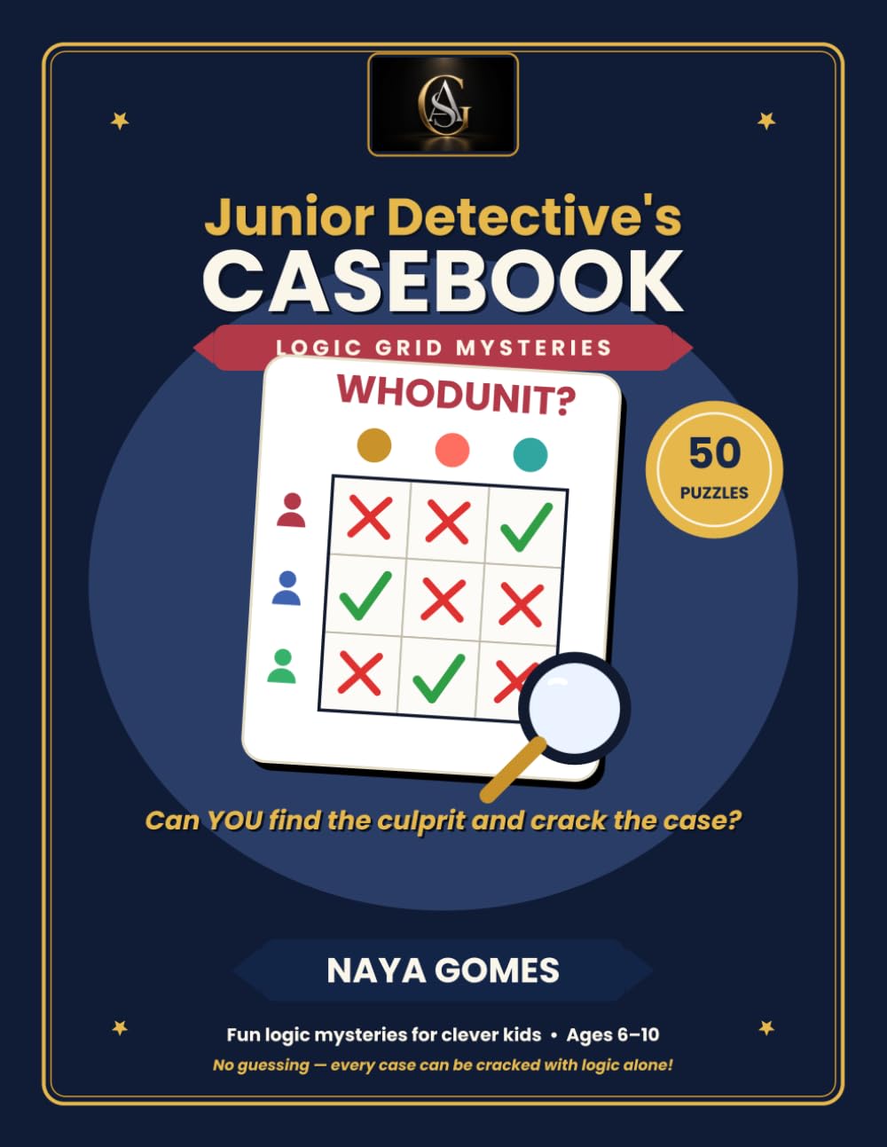 Junior Detective's Casebook: Logic Grid Mysteries: 50 Whodunit Puzzles for Clever Kids