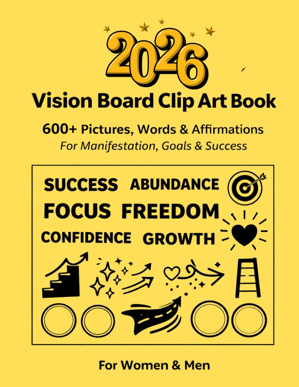 2026 Vision Board Clip Art Book: 600+ Powerful Images, Words, Quotes & Affirmations to Create Dream Boards for Women and Men | Vision Board Supplies for Manifestation, Goals & Success
