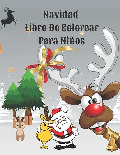 Navidad Libro de Colorear para Niños Ilustraciones Navideñas con Muñeco de Nieve, árbol de Navidad, Papá Noel, Renos, Adornos y Más para Colorear