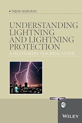 Understanding Lightning And Lightning Protection - A Multimedia Teaching Guide +Ws