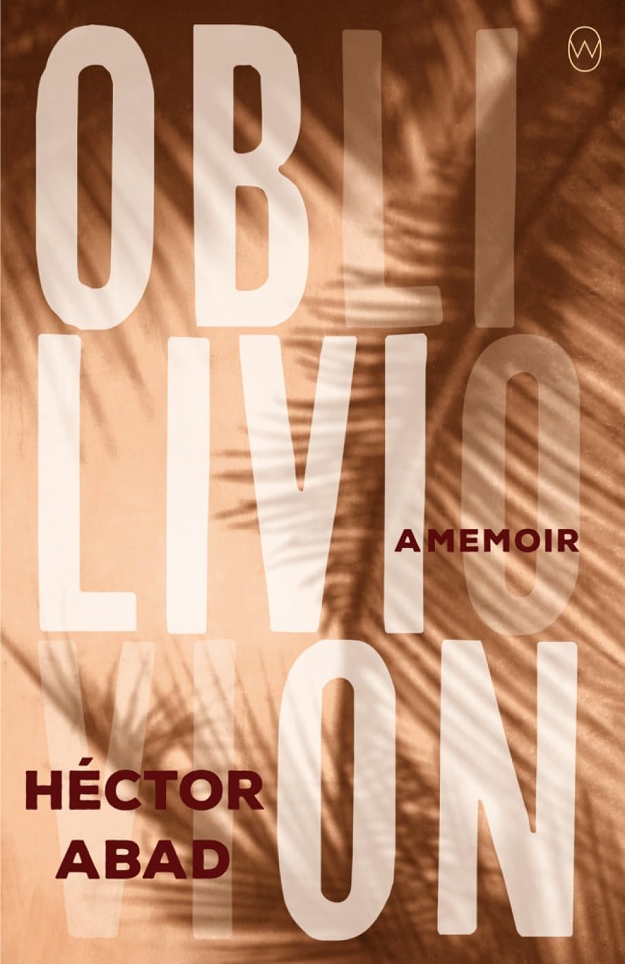 Oblivion By Hector Abad