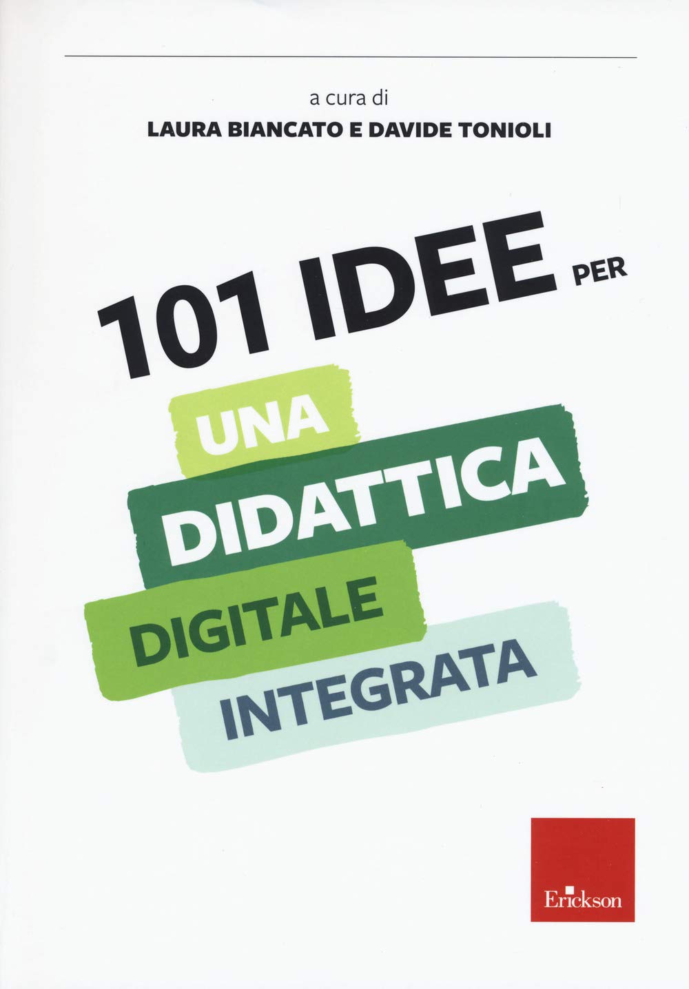101 Idee Per Una Didattica Digitale Integrata - 4