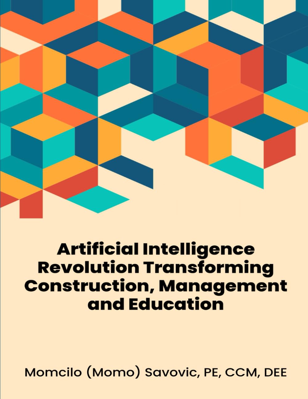 Artificial Intelligence Revolution: Transforming Construction, Management, and Education