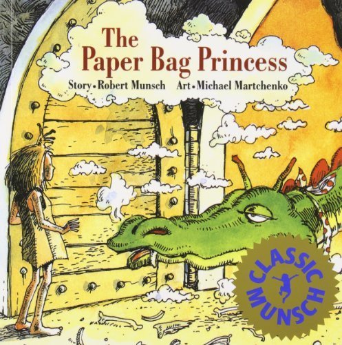 The Paper Bag Princess (Munsch for Kids) by Munsch. Robert ( 2009 ) Paperback