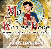 My Will Be Done: 2nd Least I Could Do Collection 0973694610 Book Cover