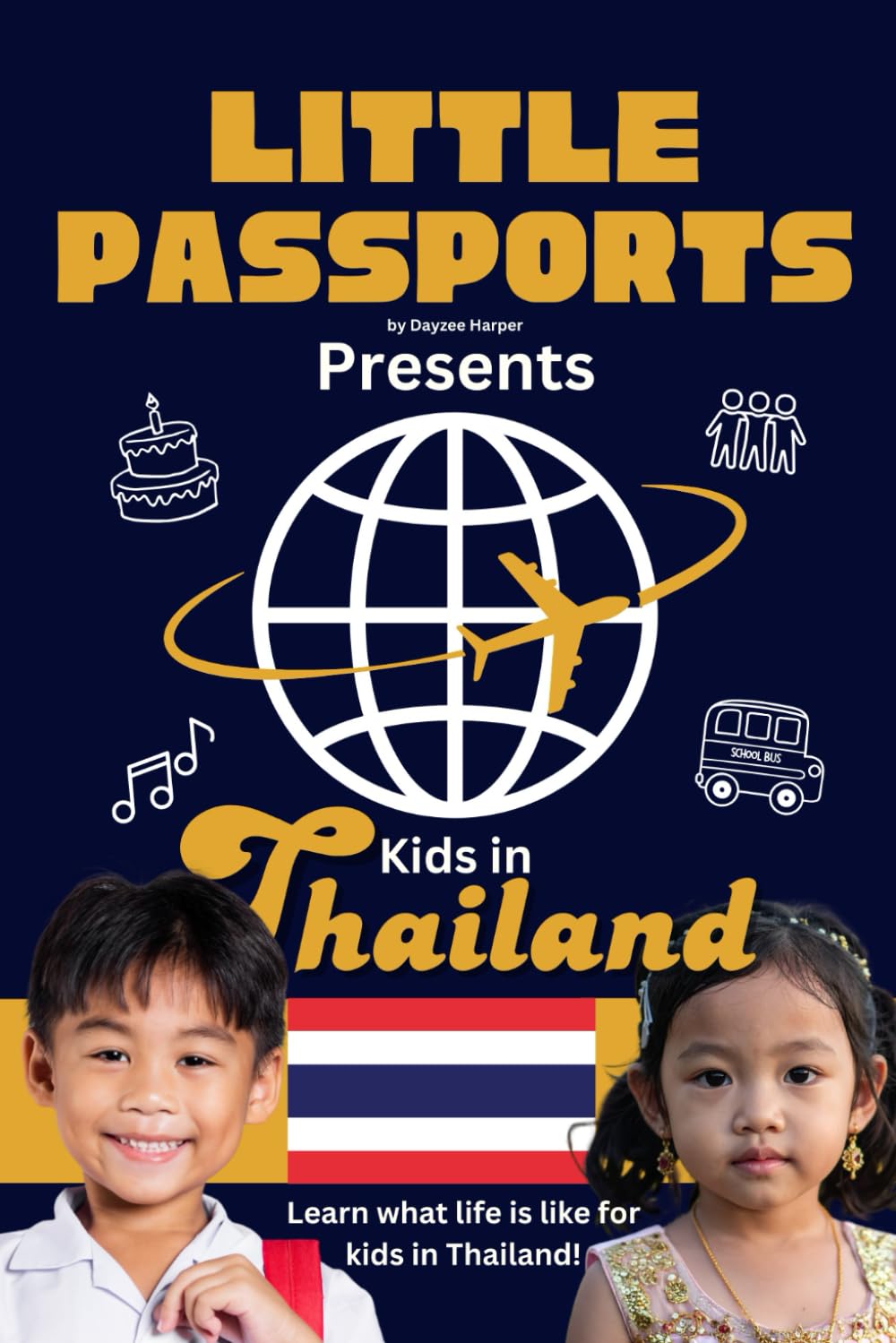 Kids in Thailand: Fun Facts About Thailand’s Culture, Food, Holidays, and Daily Life for Children Ages 6–10 (Kids Geography & Culture Books (Nonfiction))