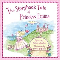 The Storybook Tale of Princess Emma 0989282902 Book Cover