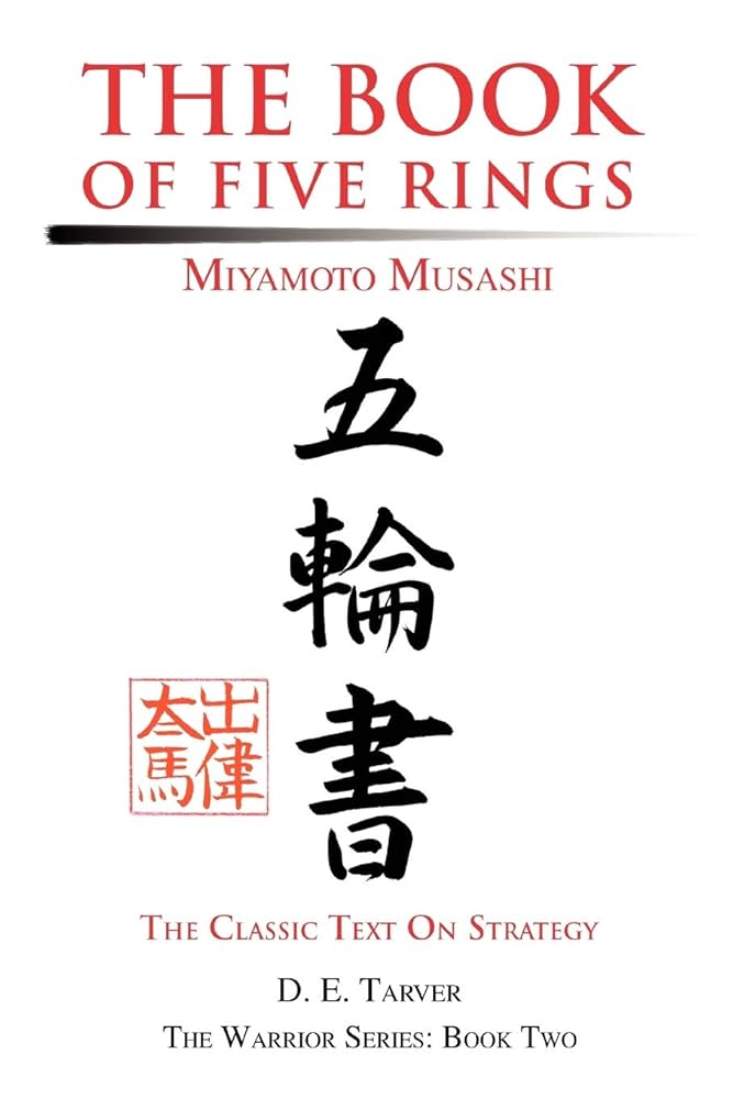 The Book of Five Rings: Miyamoto Musashi: Tarver, D. E.