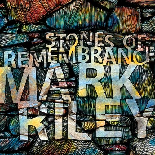 Mark The Ripper Rioley Play Stones of Remembrance by Mark Riley on Amazon Music