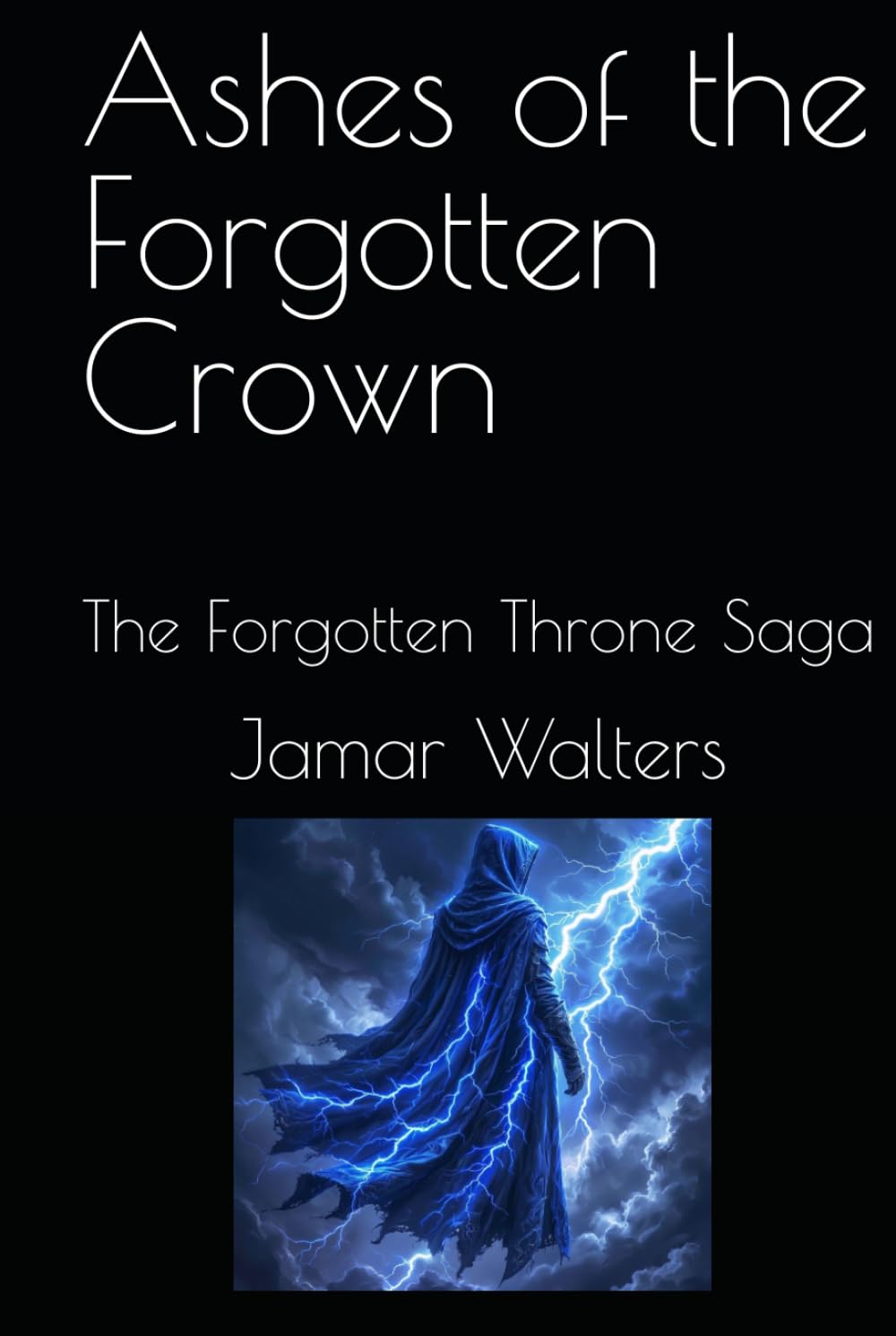 Ashes of the Forgotten Crown: The Forgotten Throne Saga (ashes of a forgotten god)