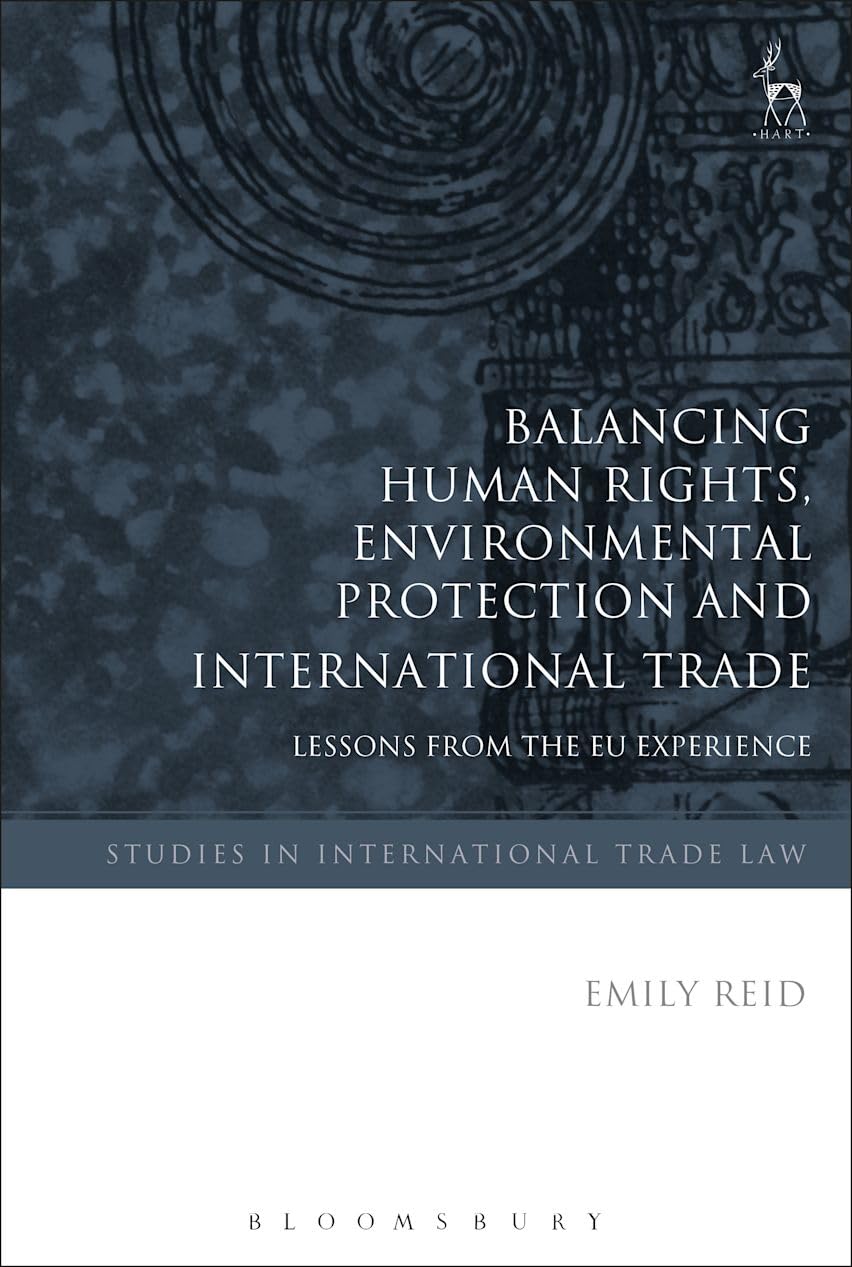 Buy Balancing human rights, environmental protection, and international trade — BookShops.in