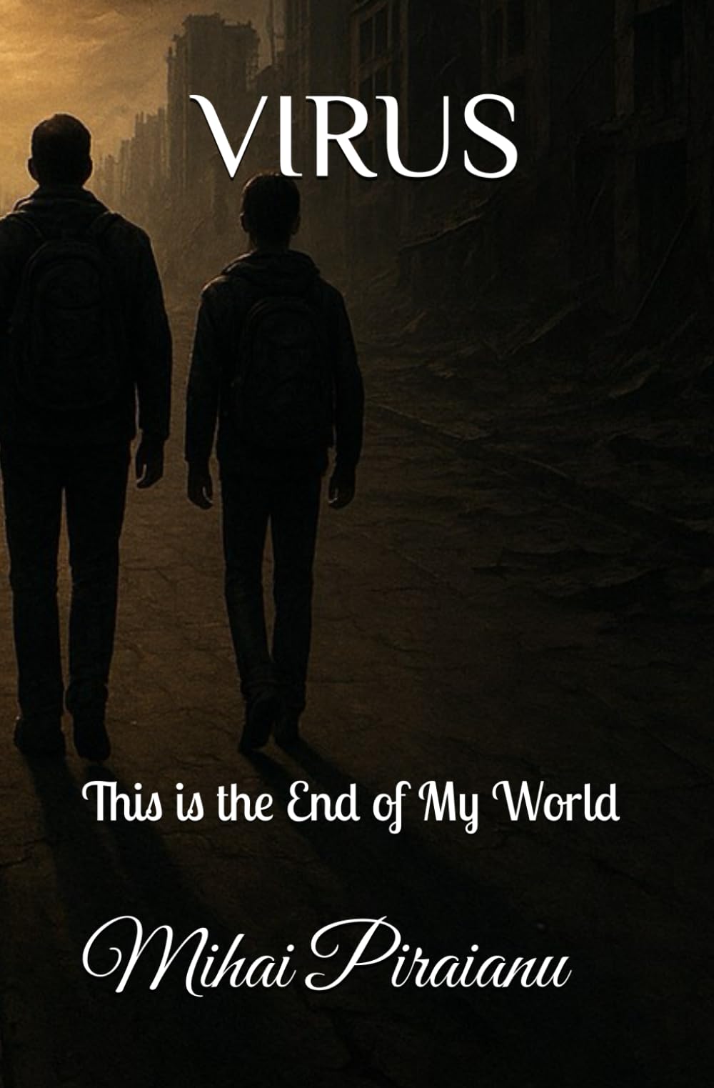 Virus: This Is~ The End of My World