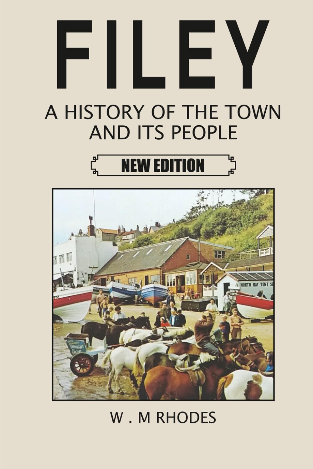 Filey a History of the Town and its People: New Edition
