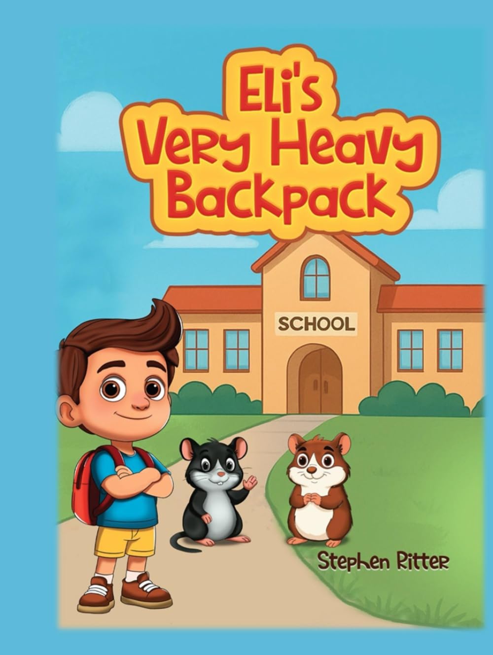 Eli's Very Heavy Backpack (Eli Learns)