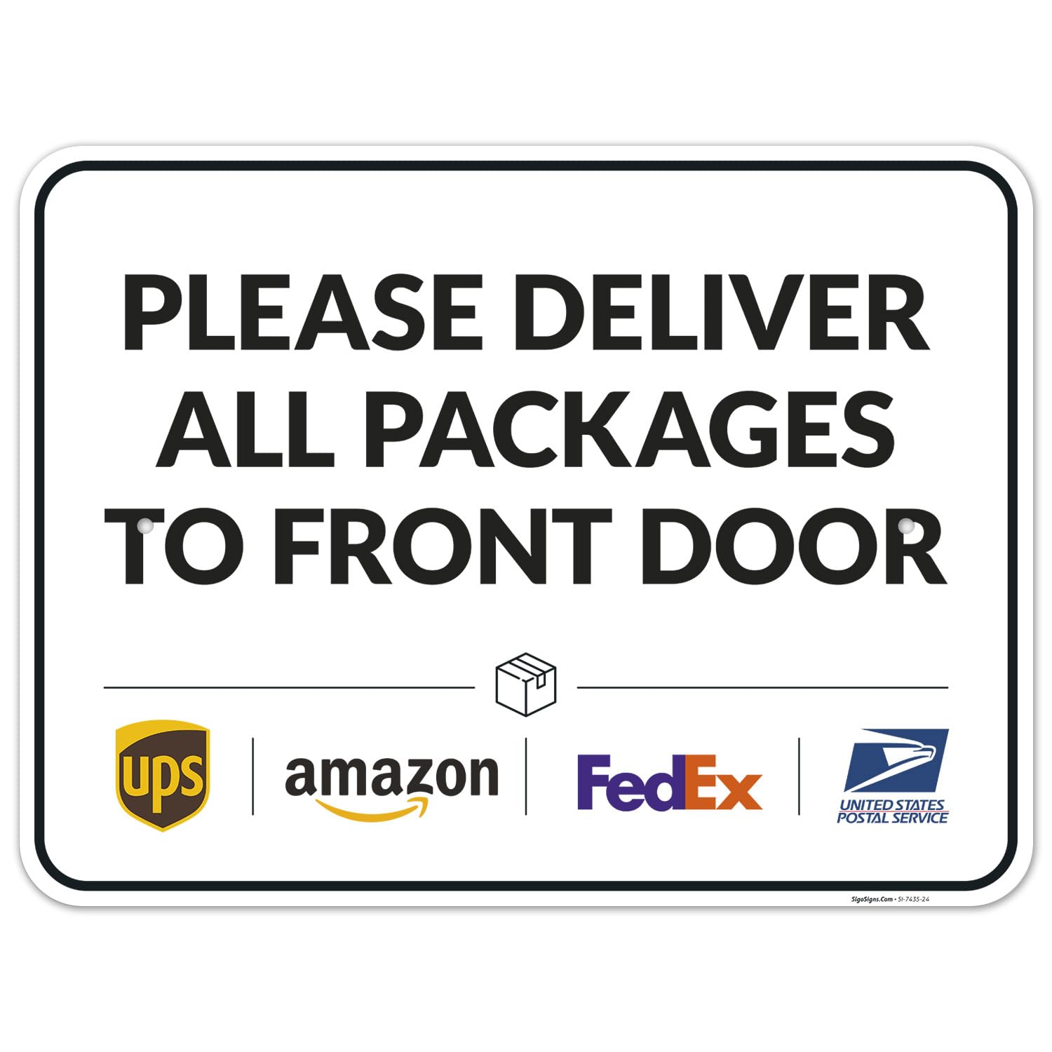 Package Delivery Sign, Delivery Instructions Deliver All Package to Front