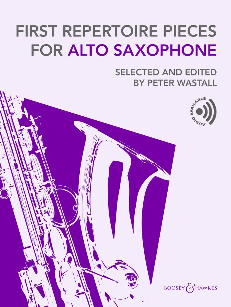 First Repertoire Pieces for Alto Saxophone - Sheet Music with Online Audio Files - Boosey & Hawkes (BH 13966): Selected and Edited by Peter Wastall