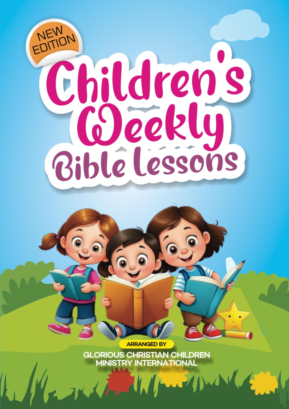 Children's Weekly Bible Lessons: (New Edition)