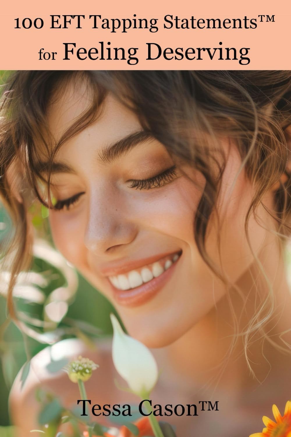 100 EFT Tapping Statements for Feeling Deserving