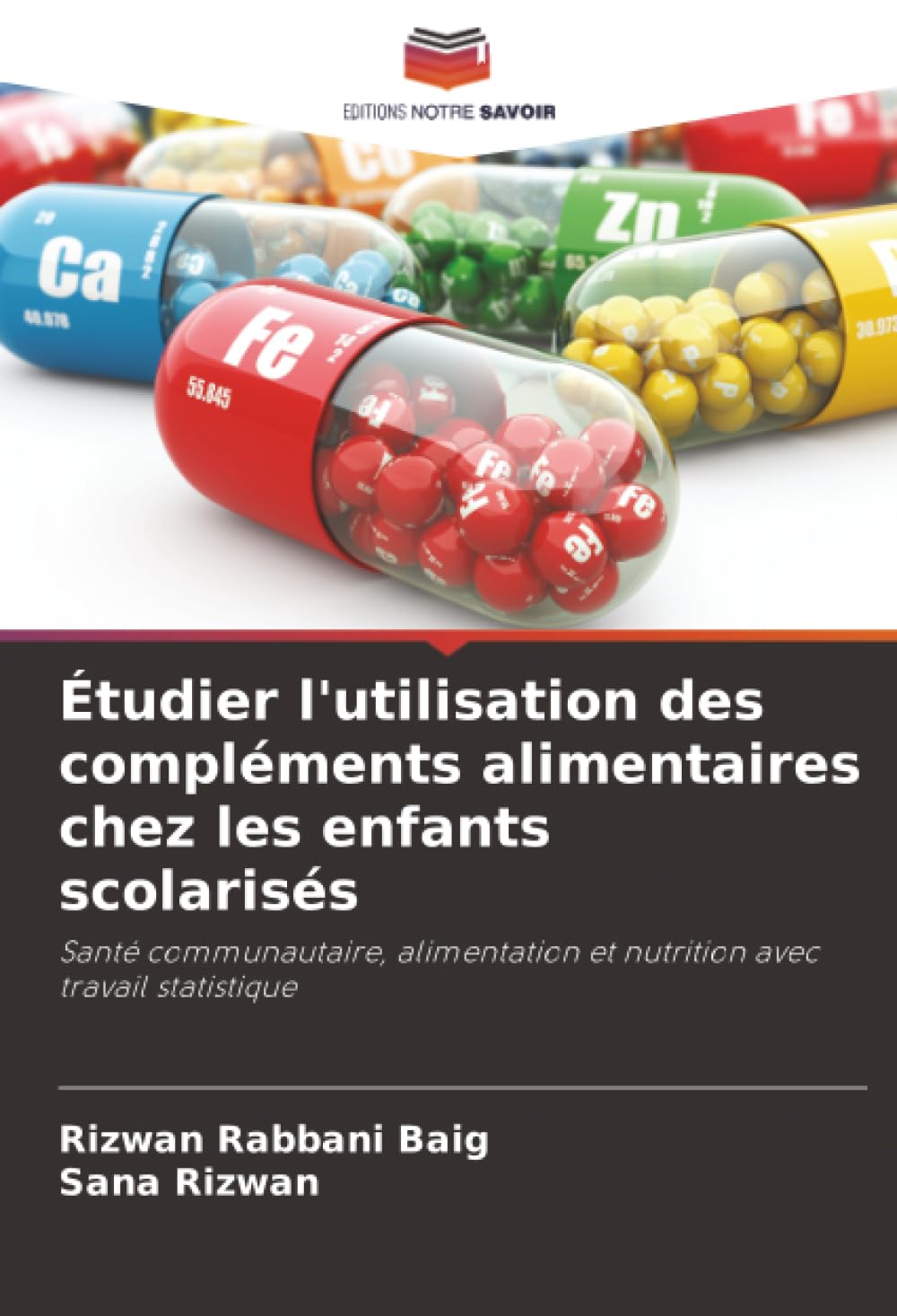 Étudier l'utilisation des compléments alimentaires chez les enfants scolarisés: Santé communautaire, alimentation et nutrition avec travail statistique