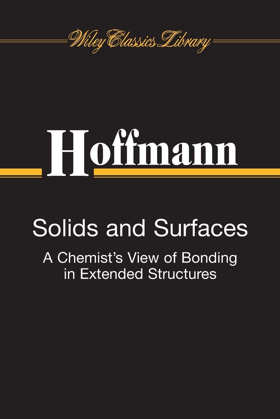Solids and Surfaces: A Chemist's View of Bondin, Hoffmann^+