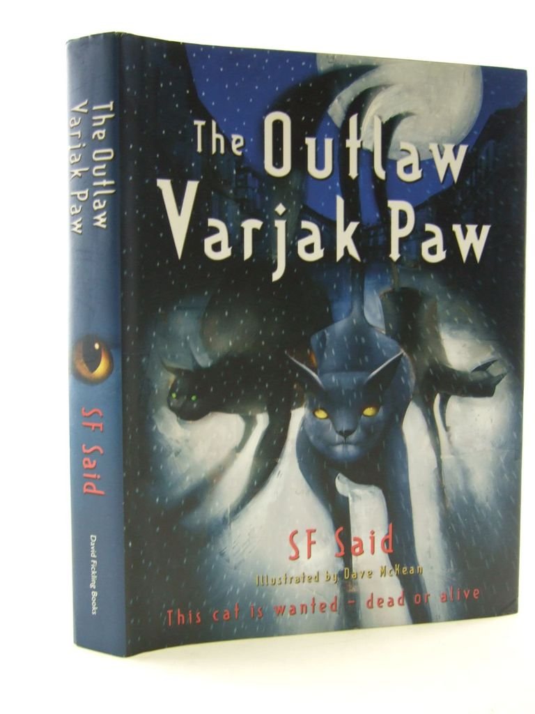 The Outlaw Varjak Paw S F Said Dave Mckean Amazon Co Uk Books