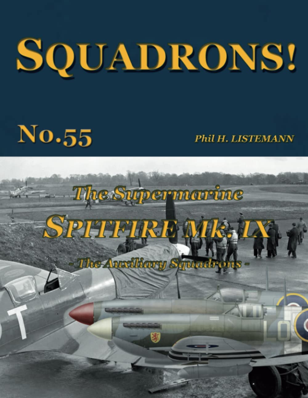 Amazon The Supermarine Spitfire Mk IX The Auxiliary squadrons