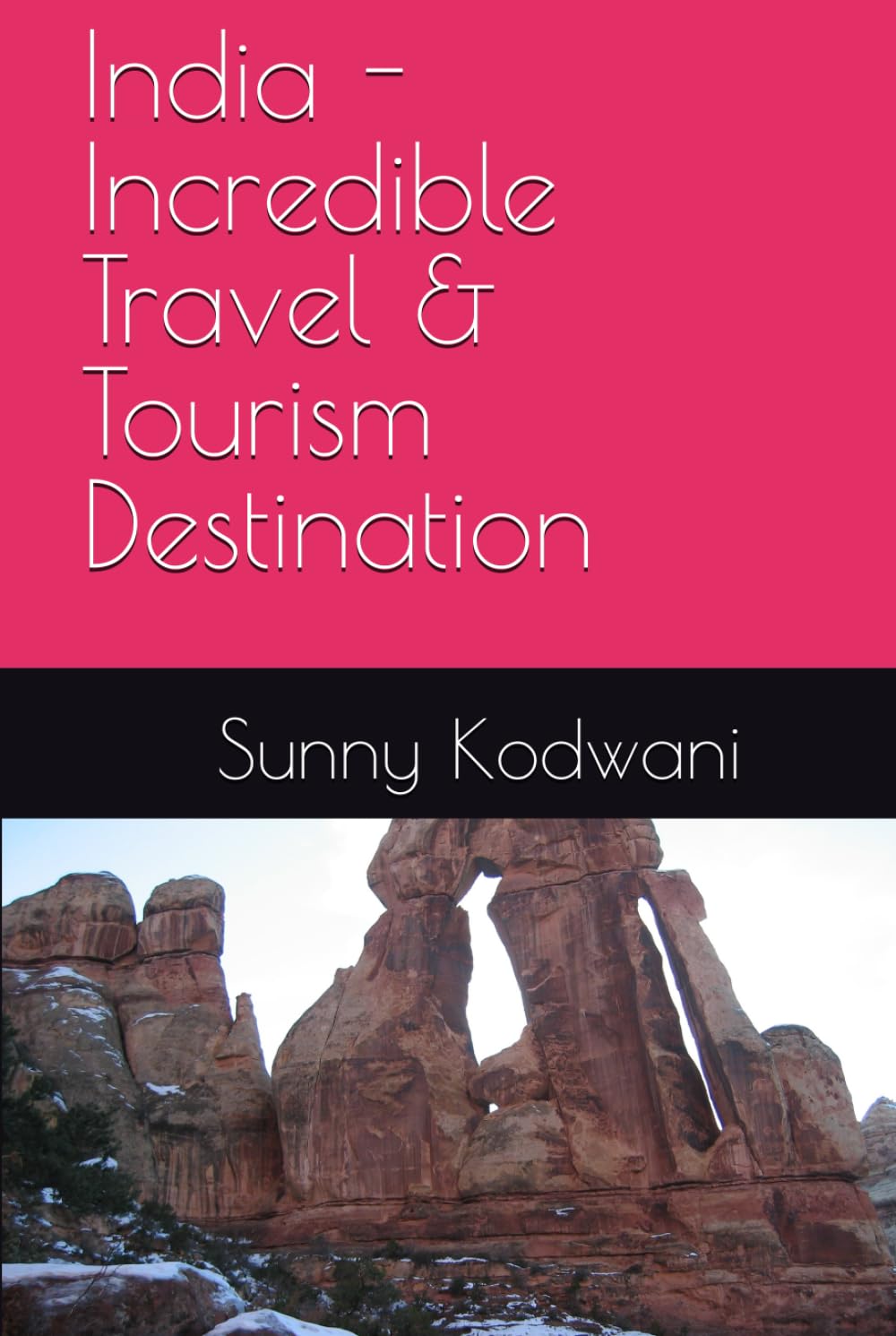 India - Incredible Travel & Tourism Destination