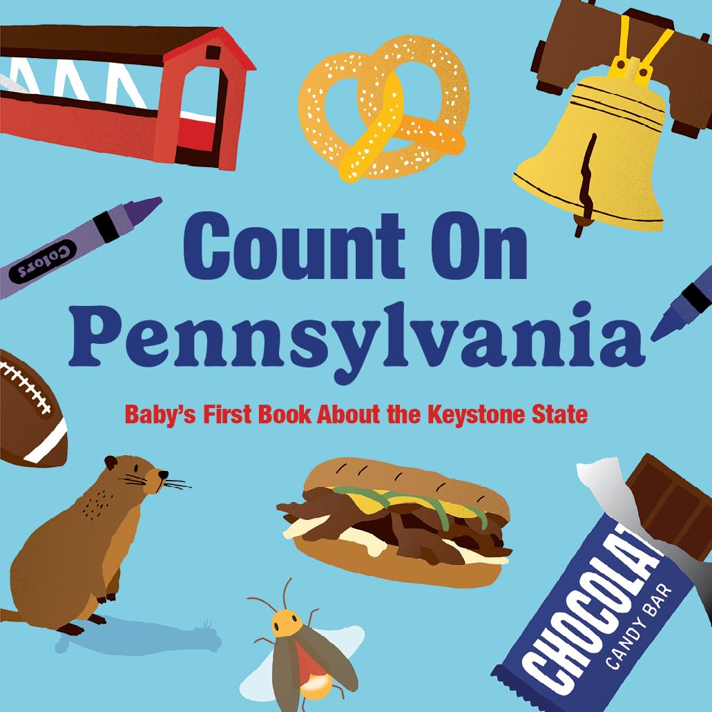 Count On Pennsylvania: Baby's First Book About the Keystone State