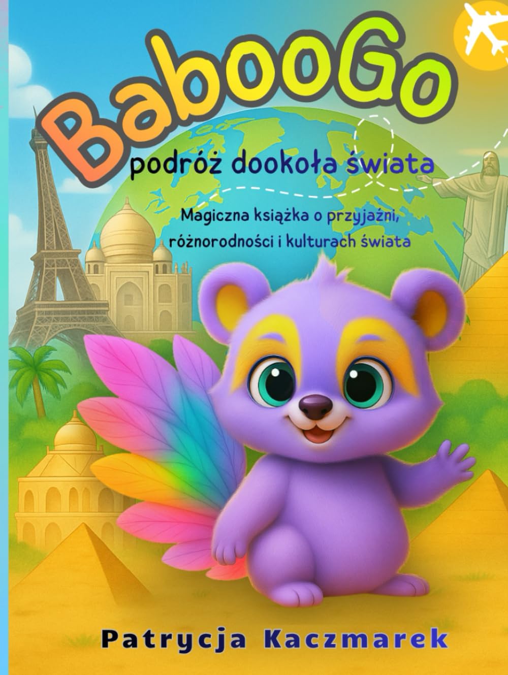 BabooGo – podróż dookoła świata: Magiczna książka o przyjaźni, różnorodności i kulturach świata